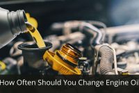 How Often Should You Change Oil