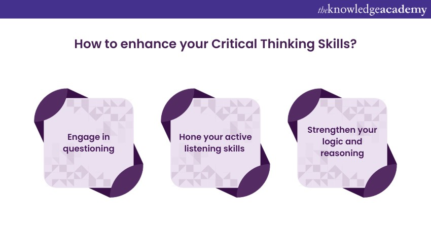 Ways To Enhance Your Critical Thinking Skills