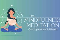 How To Improve Mental Health Through Mindfulness Practices