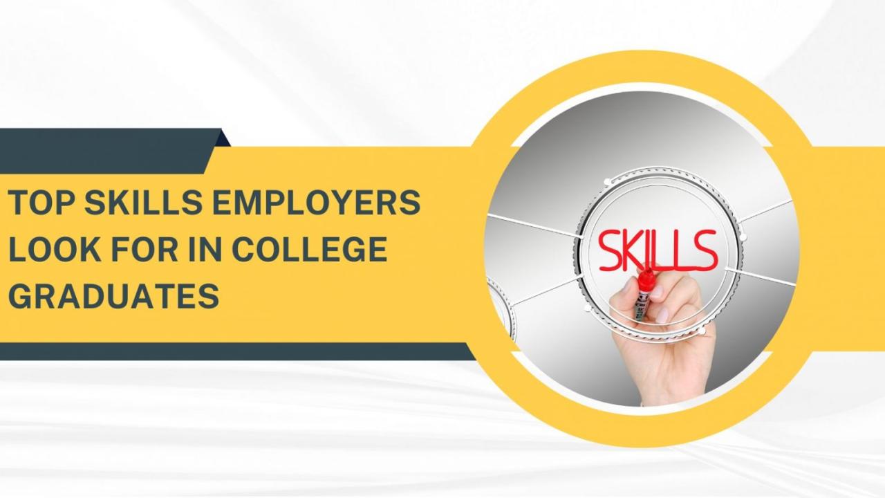 Key Skills Employers Look For In Graduates