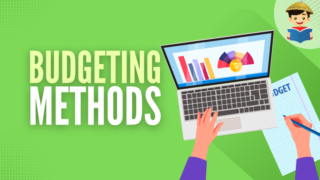 Effective Budgeting Methods For Better Financial Health