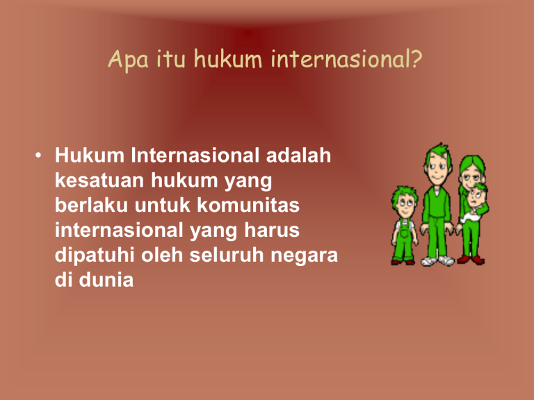 Hukum Internasional : Pengertian, Tujuan Serta Ruang Lingkupnya Bagaimana Cara Memahami Hukum Internasional Dengan Mudah