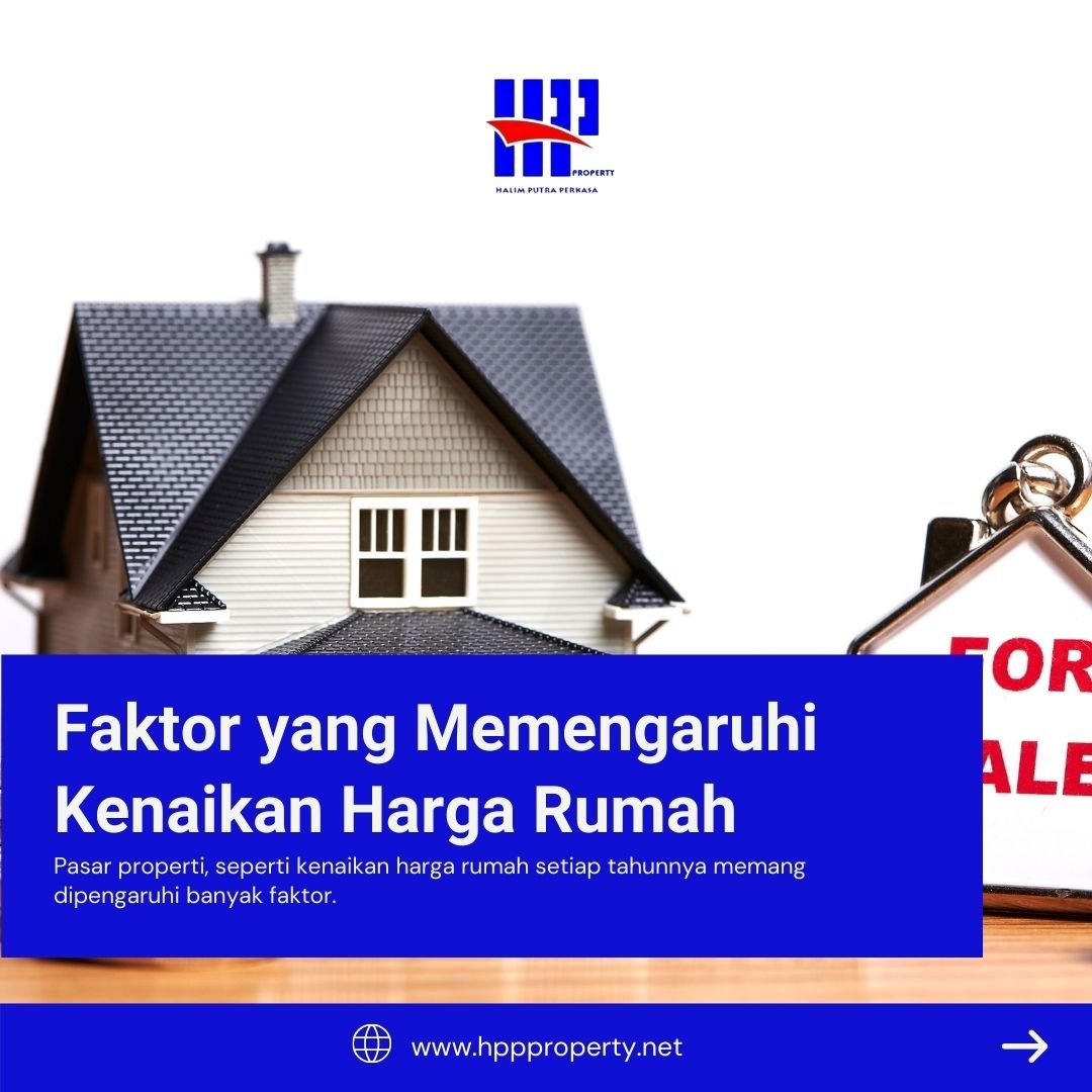 Faktor Yang Mempengaruhi Harga Properti Di Pasar