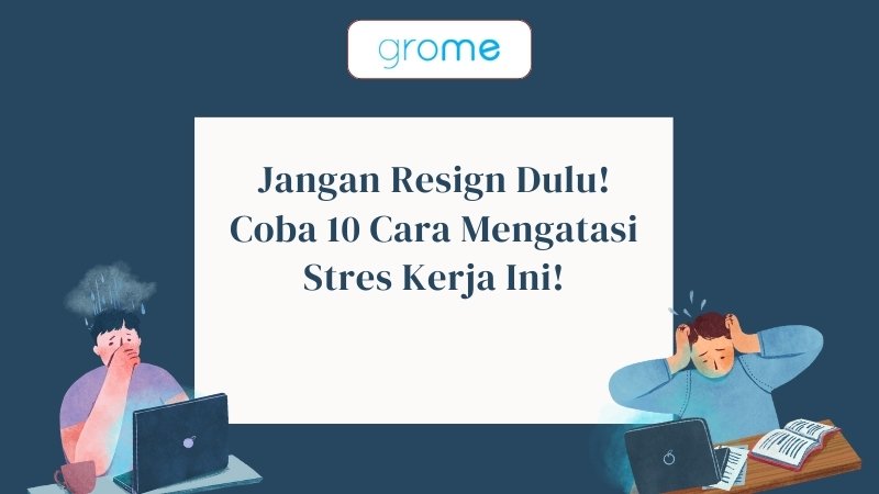 Cara Mengatasi Stres Saat Mencari Pekerjaan