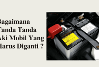 Bagaimana Tanda Tanda Aki Mobil Yang Harus Diganti? - Honda Solo Baru Apa Saja Tanda-Tanda Mobil Perlu Diperbaiki