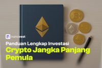 Panduan Lengkap Investasi Crypto Jangka Panjang Pemula - Blog Nanovest Panduan Investasi Properti Jangka Panjang
