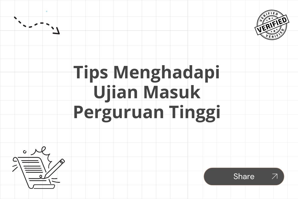 Cara Efektif Untuk Mempersiapkan Ujian Masuk Perguruan Tinggi