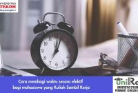 Strategi Mengelola Waktu Saat Kuliah Dan Bekerja