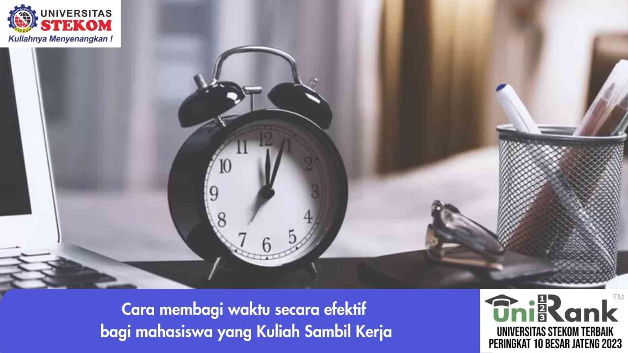 Strategi Mengelola Waktu Saat Kuliah Dan Bekerja