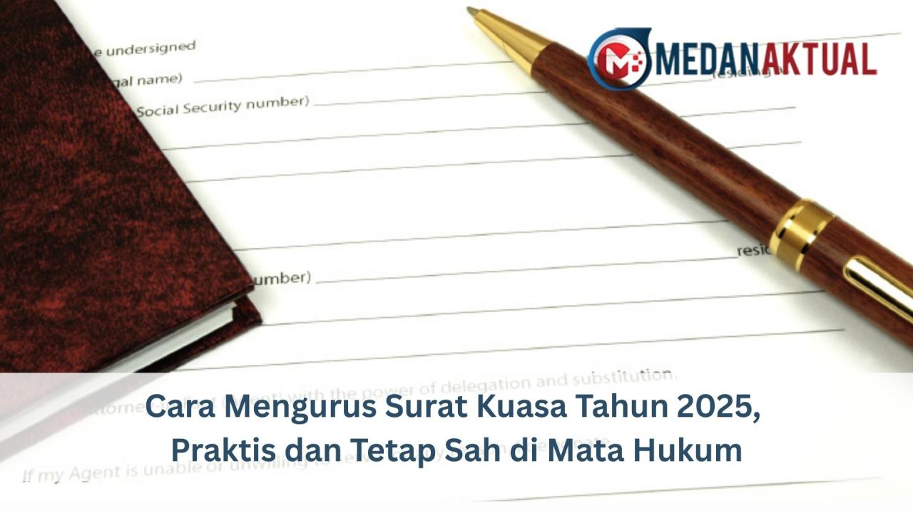 Bagaimana Cara Mengurus Surat Kuasa Hukum Yang Benar