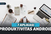 Aplikasi Produktivitas Paling Populer Saat Ini