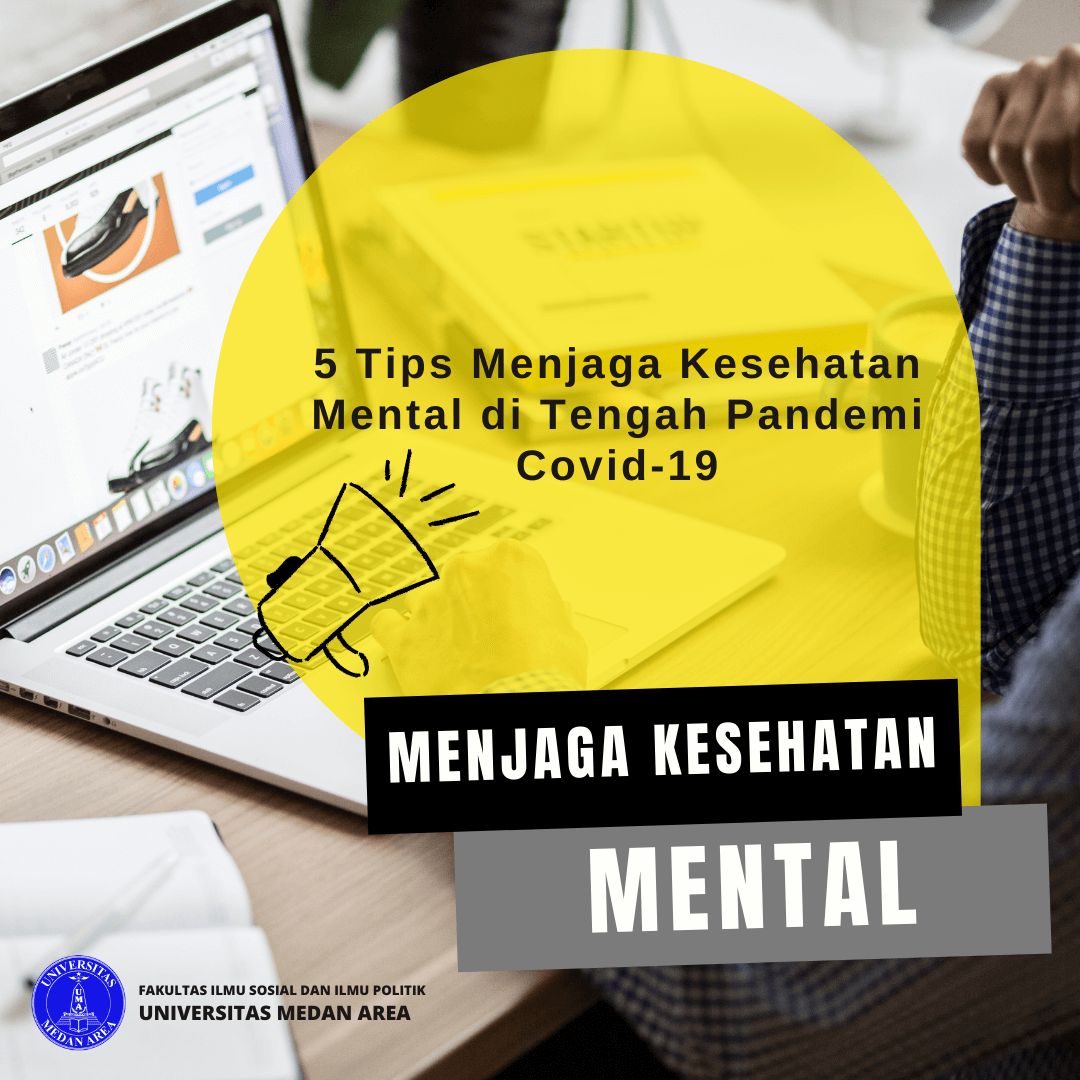 Tips Menjaga Kesehatan Mental Di Masa Pandemi
